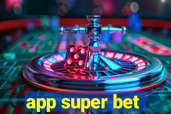 app super bet