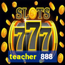 teacher 888 plataforma login