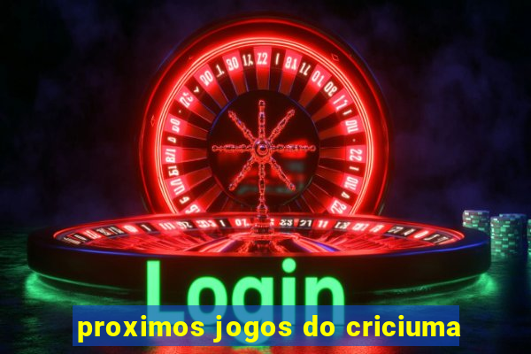 proximos jogos do criciuma