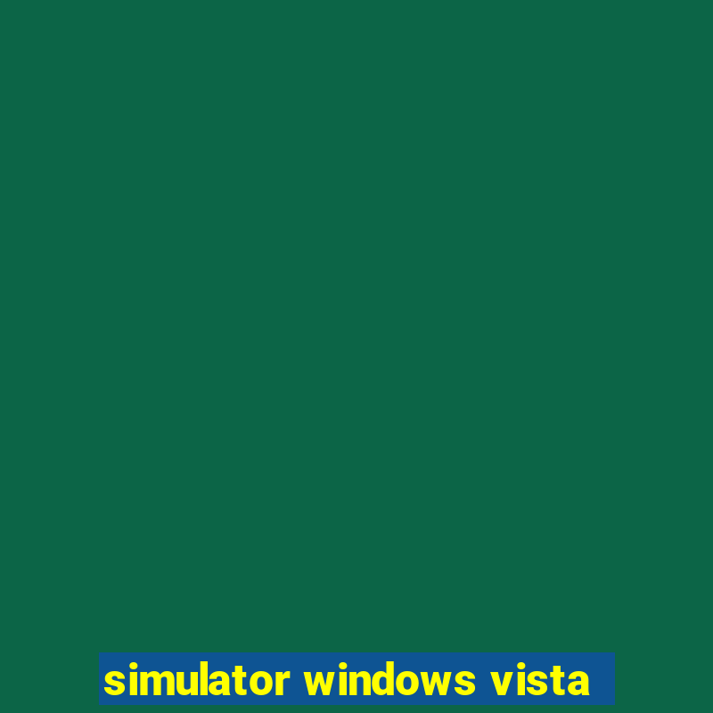 simulator windows vista