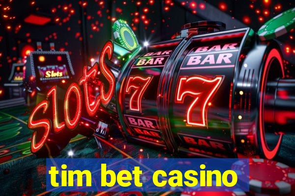 tim bet casino