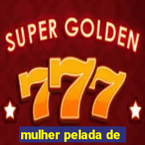 mulher pelada de