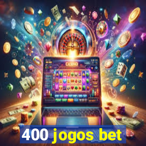 400 jogos bet