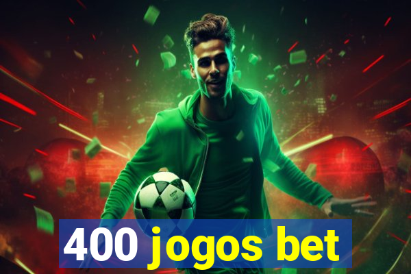 400 jogos bet