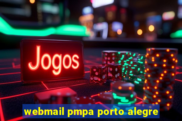 webmail pmpa porto alegre