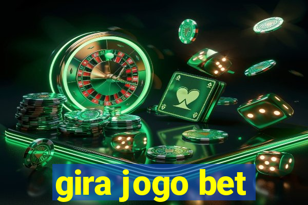 gira jogo bet