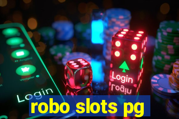 robo slots pg