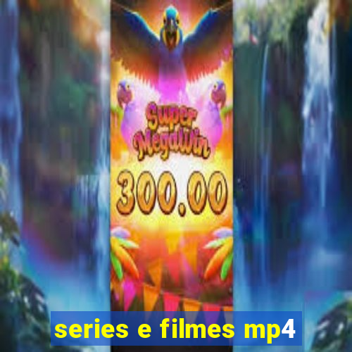 series e filmes mp4