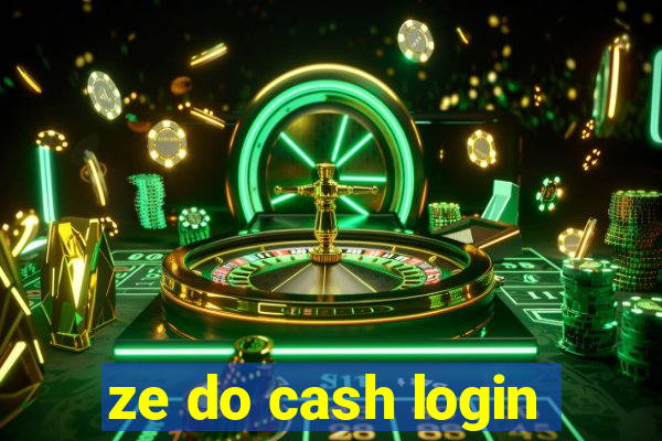 ze do cash login