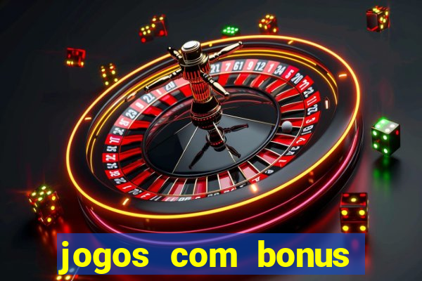 jogos com bonus sem deposito