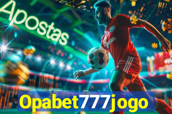 Opabet777jogo