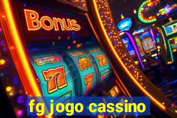 fg jogo cassino