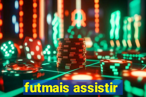 futmais assistir