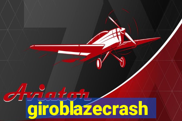 giroblazecrash