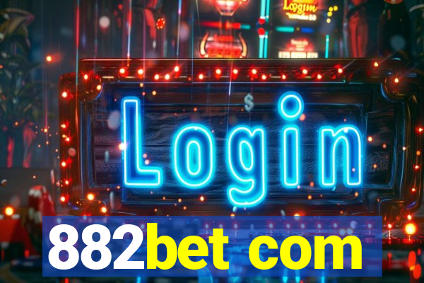 882bet com