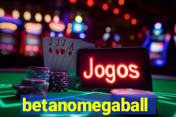 betanomegaball