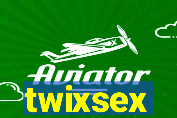 twixsex