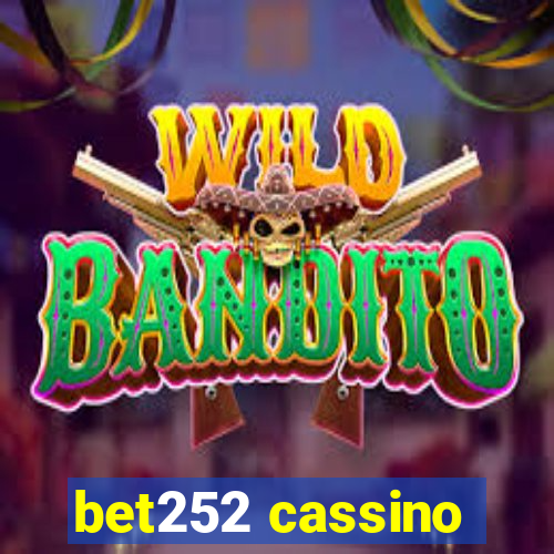 bet252 cassino