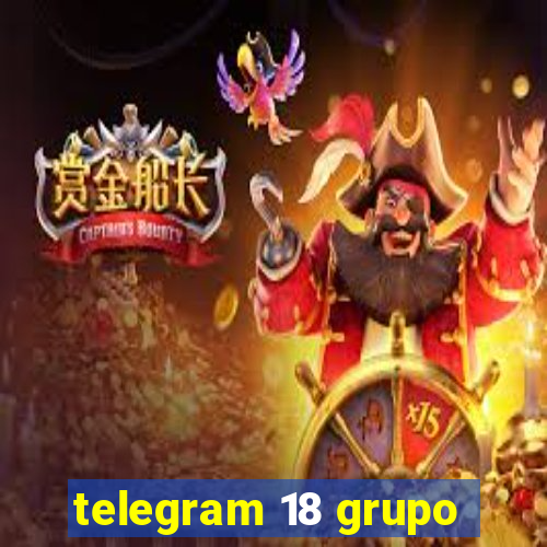 telegram 18 grupo