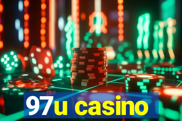 97u casino