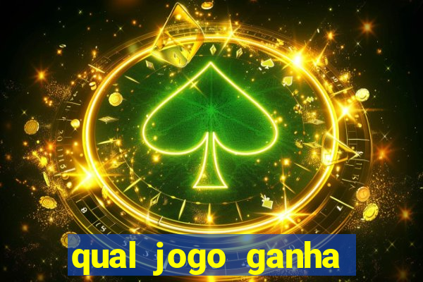 qual jogo ganha dinheiro de verdade sem depositar