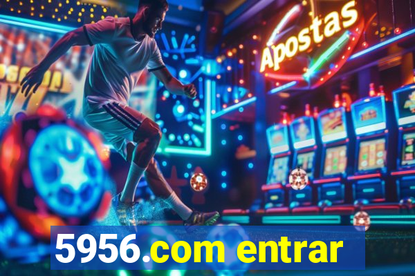 5956.com entrar