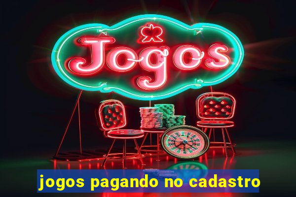 jogos pagando no cadastro