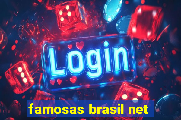 famosas brasil net