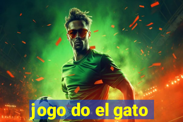 jogo do el gato