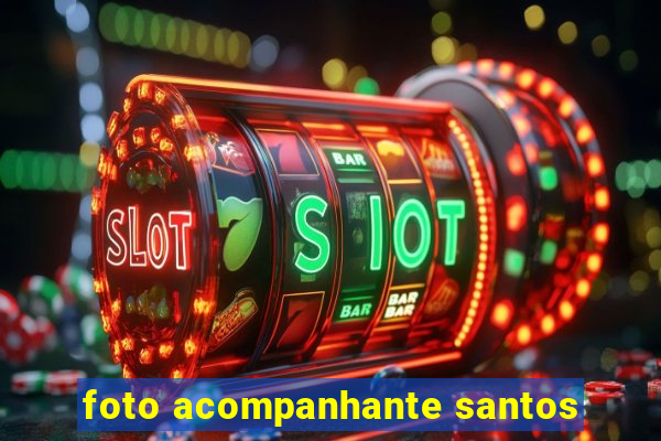 foto acompanhante santos