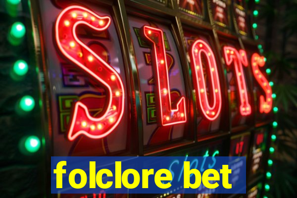 folclore bet