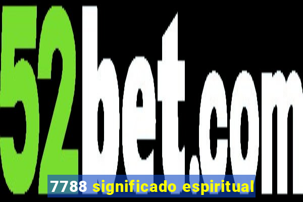 7788 significado espiritual