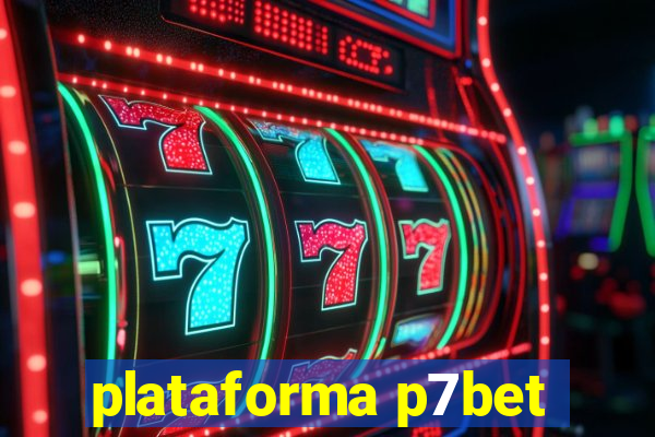 plataforma p7bet