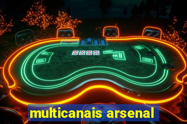 multicanais arsenal