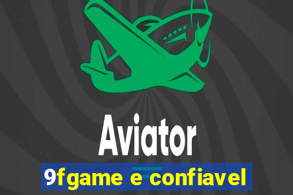 9fgame e confiavel