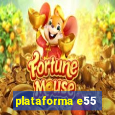 plataforma e55