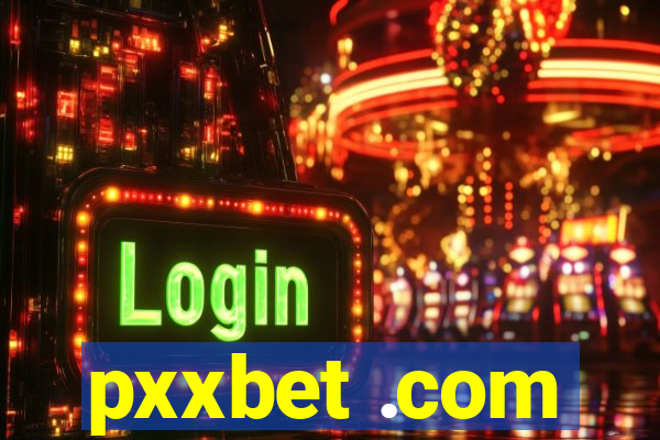 pxxbet .com