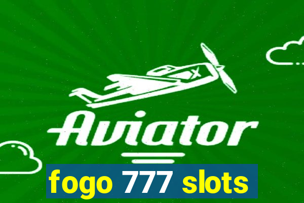 fogo 777 slots