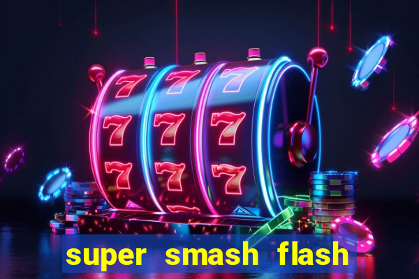 super smash flash 3 online