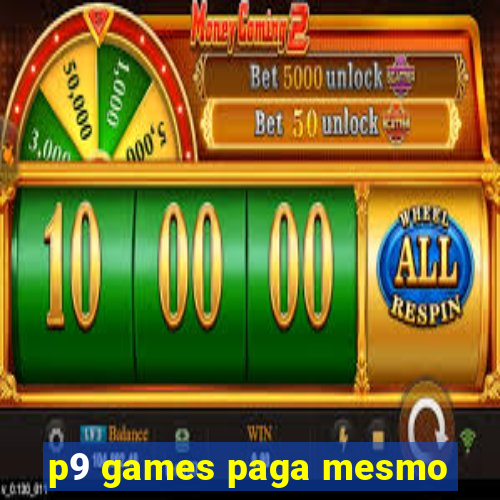 p9 games paga mesmo