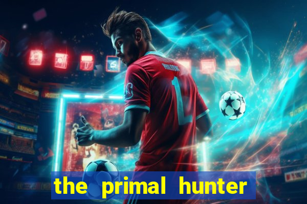 the primal hunter pt br