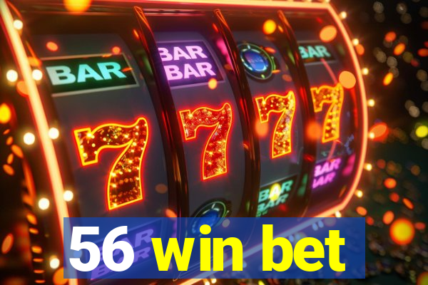 56 win bet