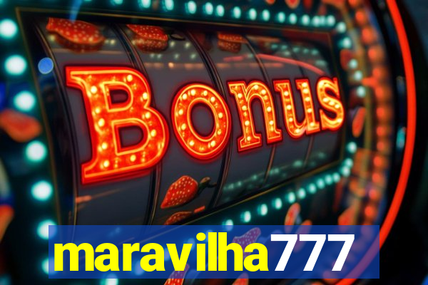 maravilha777