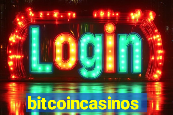 bitcoincasinos