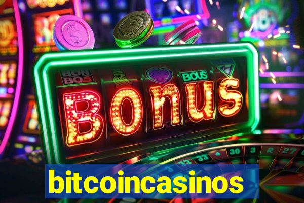 bitcoincasinos