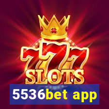 5536bet app