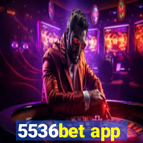 5536bet app