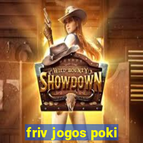 friv jogos poki