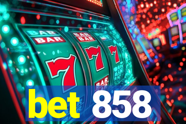 bet 858