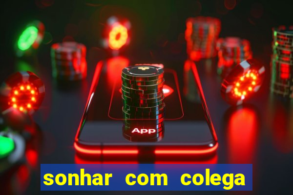 sonhar com colega de trabalho jogo do bicho